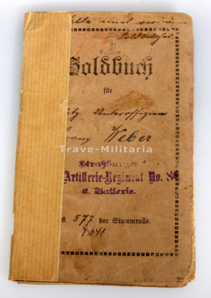 Soldbuch Weber Straßburger Feld-Artillerie-Regiment No. 84