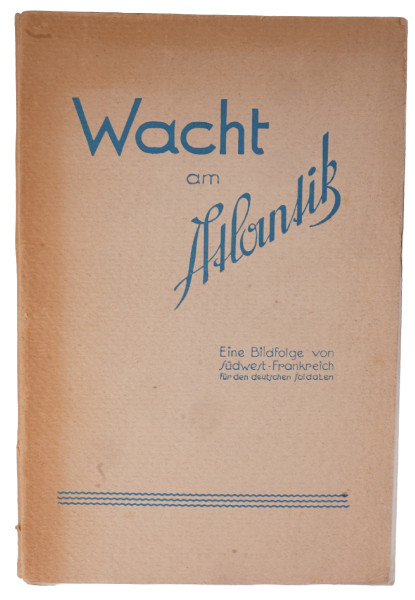 Buch "Wacht am Atlantik" Eine Bildfolge von Südwest-Frankreich