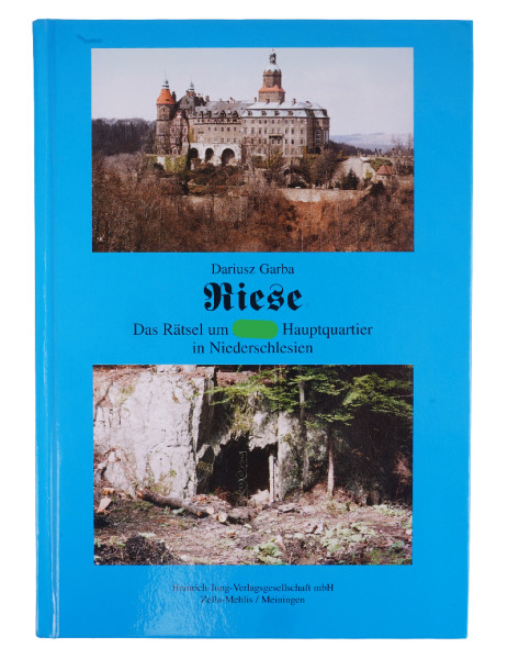 Buch: "Riese, das Rätsel um Hitlers Hauptquartier in Niederschlesien"