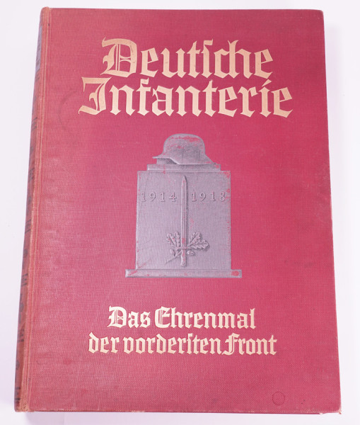 Buch Deutsche Infanterie das Ehrenmal der vordersten Front 1914-1918