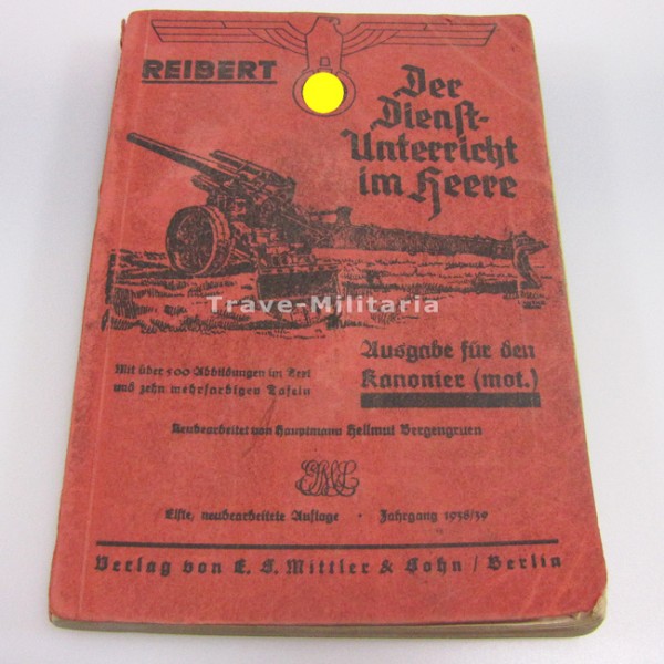 Reibert - Der Dienstunterricht im Heere - Ausgabe für den Kanonier (mot.)