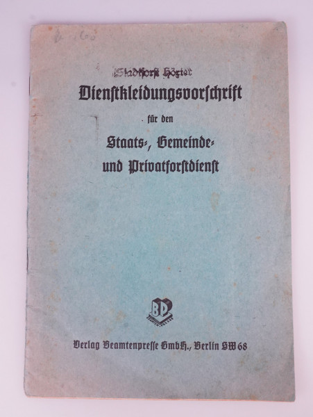 Dienstkleidungsvorschrift für den Staats-, Gemeinde- und Privatforstdienst