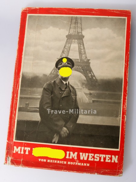 Mit Hitler im Westen Bildband von Heinrich Hoffmann