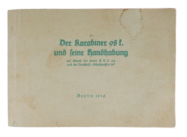 Vorschrift "Der Karabiner 98k und seine Handhabung"