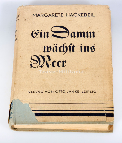 "Ein Damm wächst ins Meer" - mit Widmung SS-Gruppenführer E. Rösener