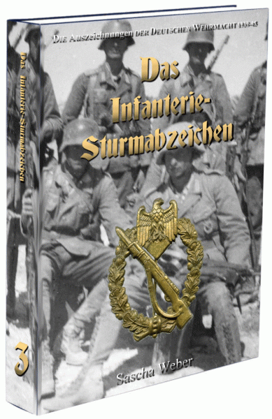Das Infanterie Sturmabzeichen von Sascha Weber aus dem Verlag Weber