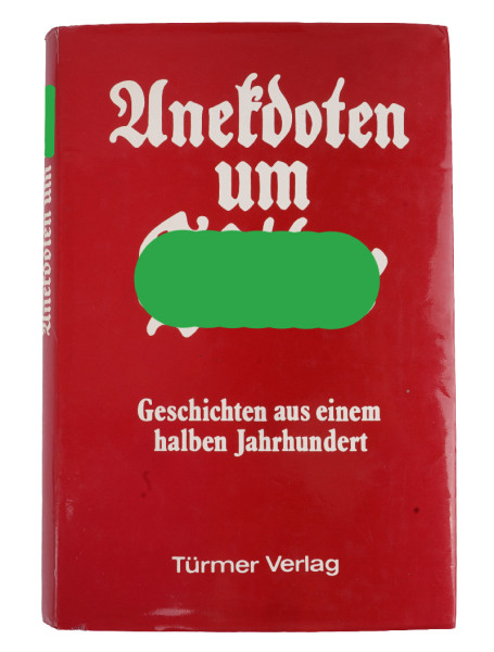 Buch: "Anekdoten um Hitler, Geschichten aus einem halben Jahrhundert"