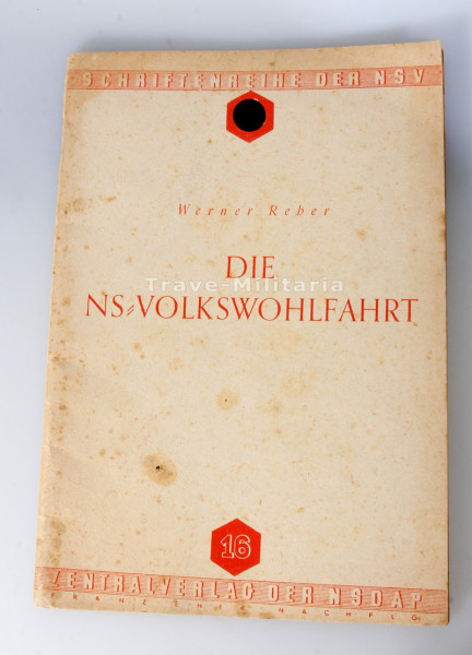 Die NS- Volkswohlfahrt-Schriftenreihe der NSV Heft 16