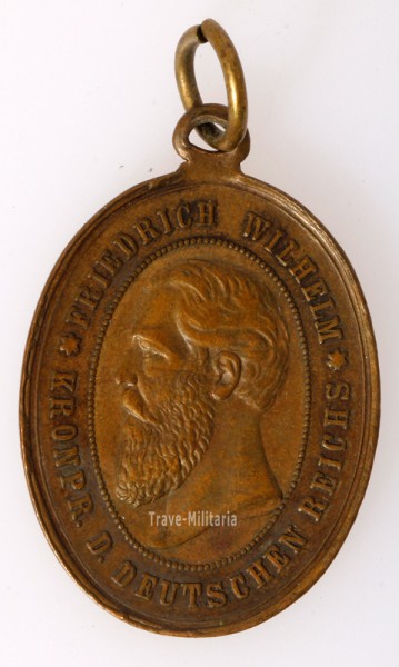 Medaille Kronprinz Friedrich Wilhelm u. Kaiser Wilhelm 1.