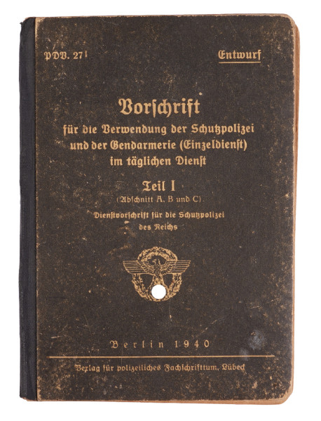 Vorschrift für die Verwendung der Schutzpolizei und der Gendarmerie im täglichen Dienst