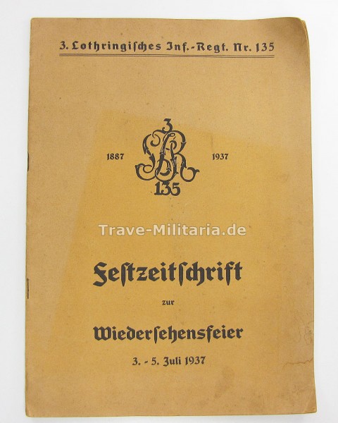 Festzeitschrift zur Wiedersehensfeier 1937 3.Lothri. I.R.135
