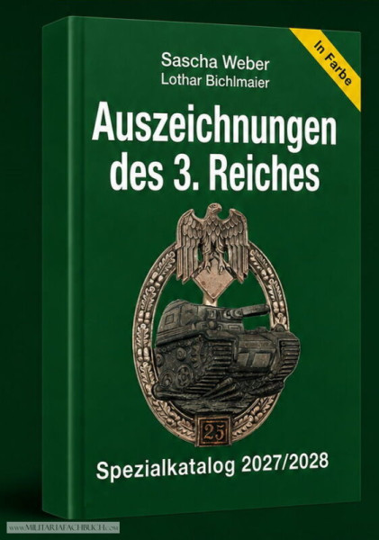 Auszeichnungen des 3. Reiches - Spezialkatalog 2027/2028 (Weber/Bichlmaier)