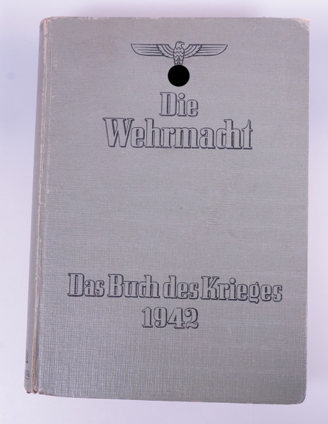 "Die Wehrmacht - Das Buch des Krieges 1942 - Im Zeichen des Weltkrieges"